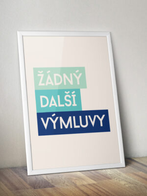 plakat_zadny_dalsi_vymluvy_mockup