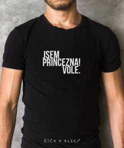 Číča v kleci | Originál triko Jsem princezna vole pánské