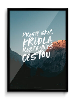 Motivační plakát (obraz) česky Prostě skoč, křídla roztáhneš cestou