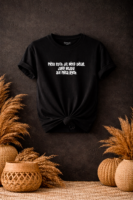 Unisex tričko Měla bych jít něco dělat. Jako nejdu. Ale měla bych. (Černé)
