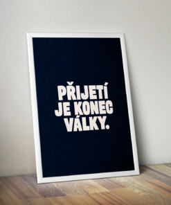 Alternative view of Plakát (obraz) Přijetí je konec války