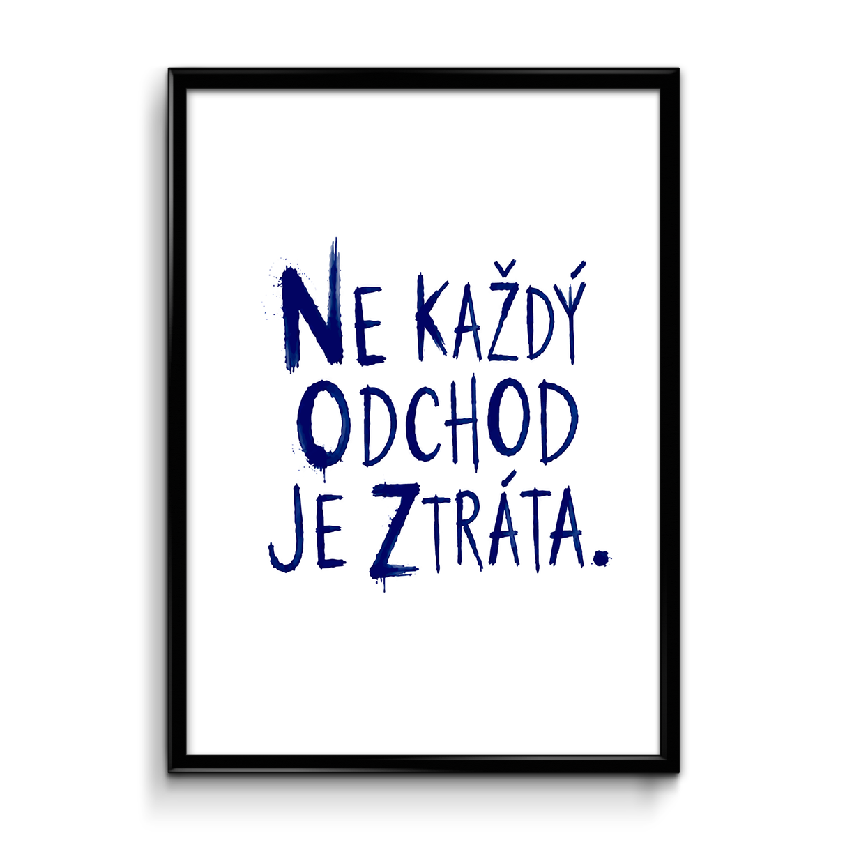 Plakát (obraz) Ne každý odchod je ztráta.