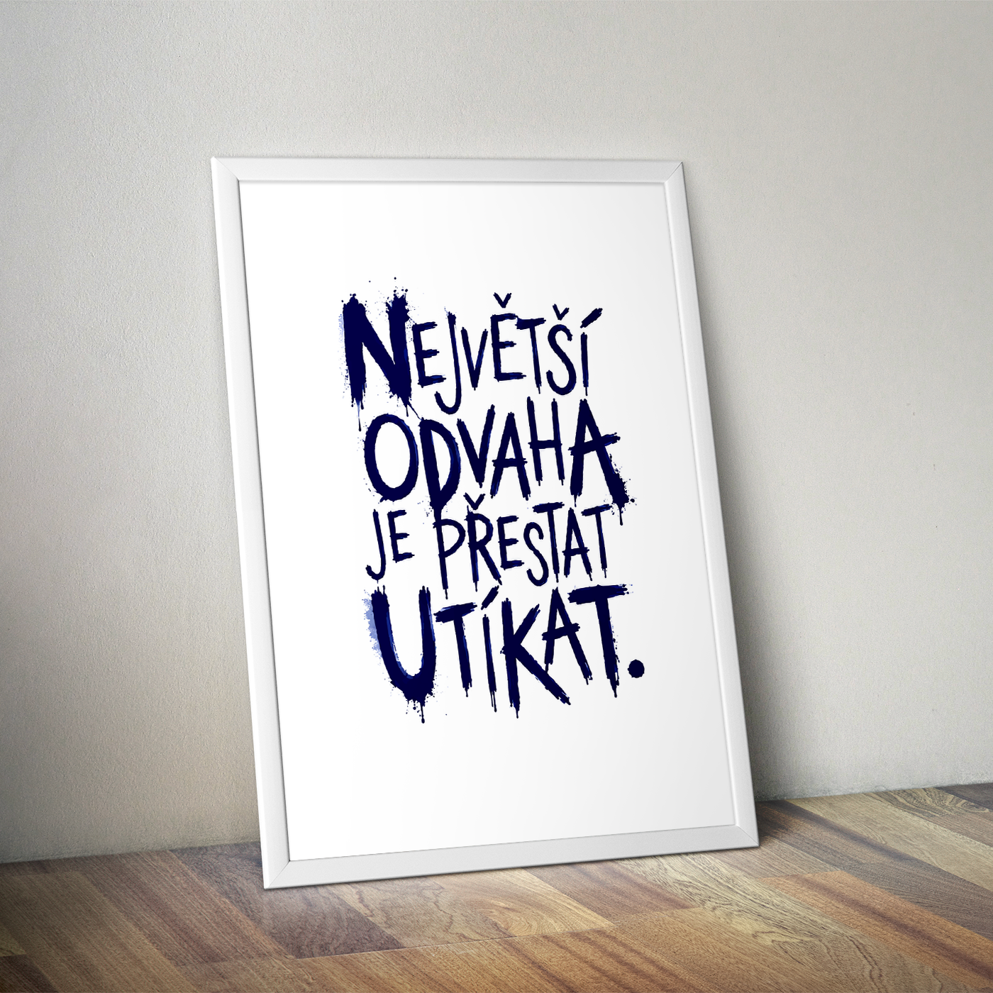 Plakát (obraz) Největší odvaha je přestat utíkat - Obrázek 2