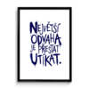 Plakát (obraz) Největší odvaha je přestat utíkat